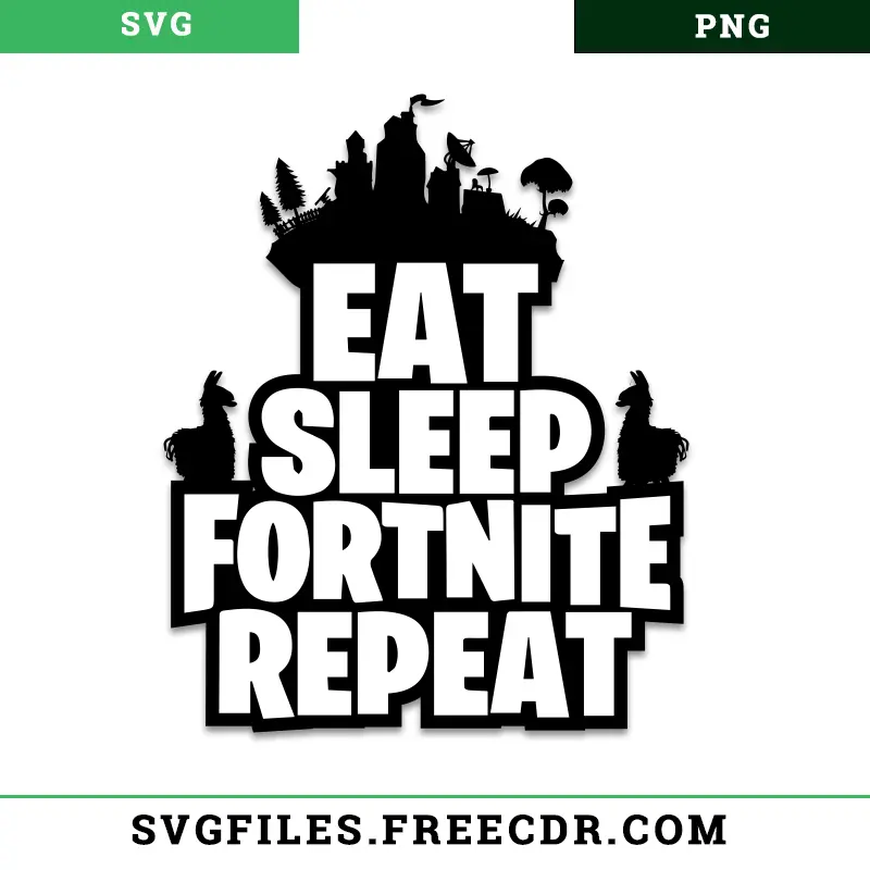 Eat Sleep Fortnite Repeat Svg Free